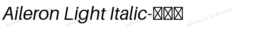 Aileron Light Italic字体转换